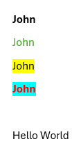 Generated output showing John rendered in the same four styles matching the placeholder styling in the template